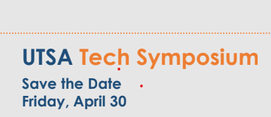 Save the Date: UTSA Tech Symposium 2021, Virtual Showcase on Friday ...